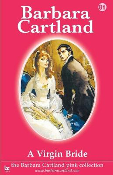 A Virgin Bride by Barbara Cartland