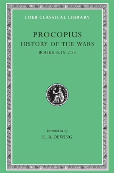 History of the Wars: Bks.6, 16-7, 35, v. 4: Gothic War Continues by Procopius