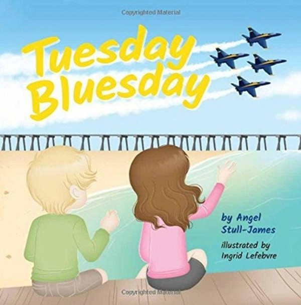 Tuesday Bluesday by Angel Stull-James