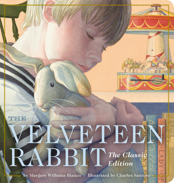 The Velveteen Rabbit Oversized Padded Board Book: The Classic Edition by Margery Williams