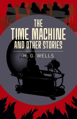 The Time Machine & Other Stories by H. G. Wells