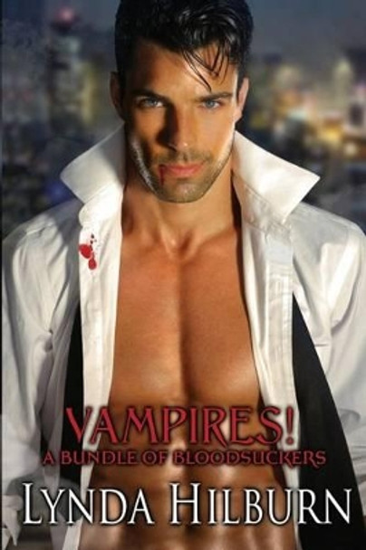 Vampires! A Bundle of Bloodsuckers by Lynda Hilburn