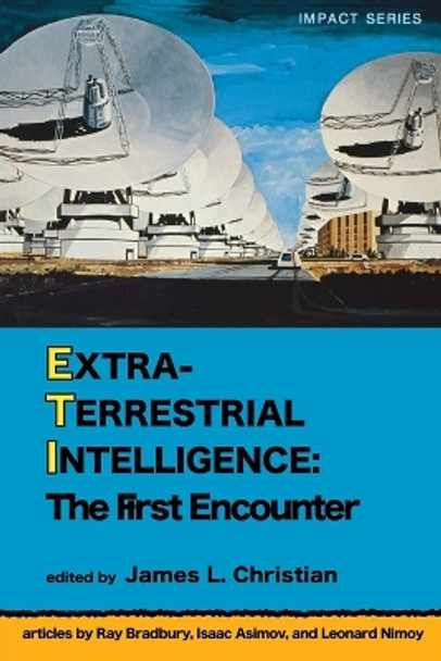 Extraterrestrial Intelligence by James L. Christian