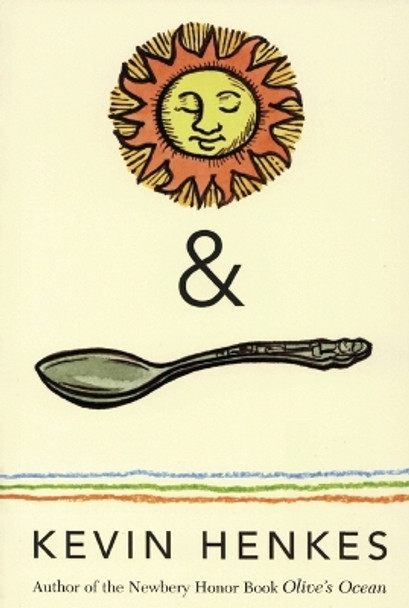 Sun & Spoon by Kevin Henkes