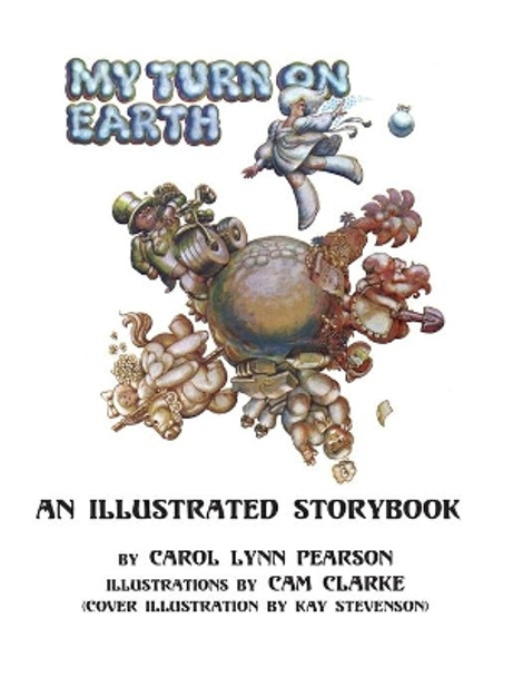 My Turn On Earth: An Illustrated Storybook by CAM Clarke