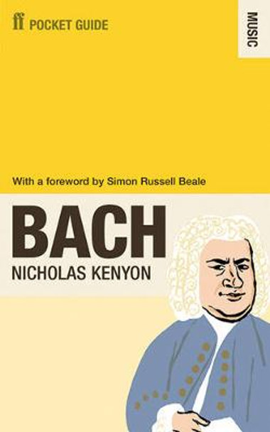 The Faber Pocket Guide to Bach by Nicholas Kenyon