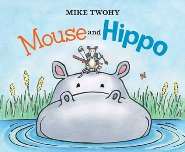 Mouse and Hippo by Mike Twohy