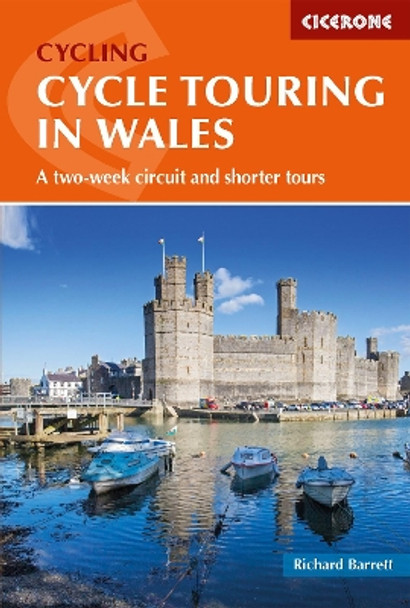 Cycle Touring in Wales: A two-week circuit and shorter tours by Richard Barrett