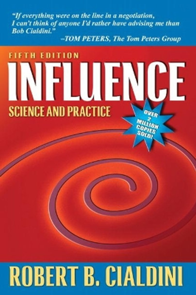 Influence: Science and Practice by Robert B. Cialdini