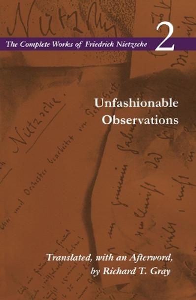 Unfashionable Observations: Volume 2 by Friedrich Nietzsche