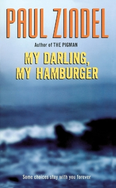 My Darling, My Hamburger by Paul Zindel