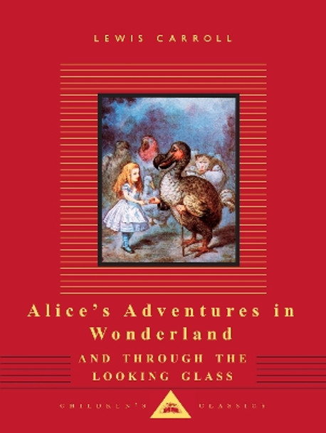 Alice in Wonderland / Alice through the Looking Glass by Lewis Carroll