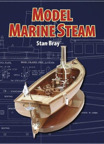 Model Marine Steam by Stan Bray