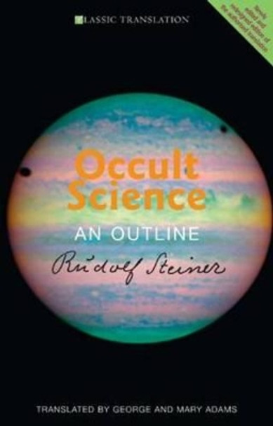 Occult Science: An Outline by Rudolf Steiner