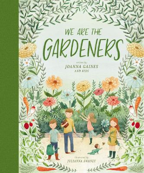 We Are the Gardeners by Joanna Gaines