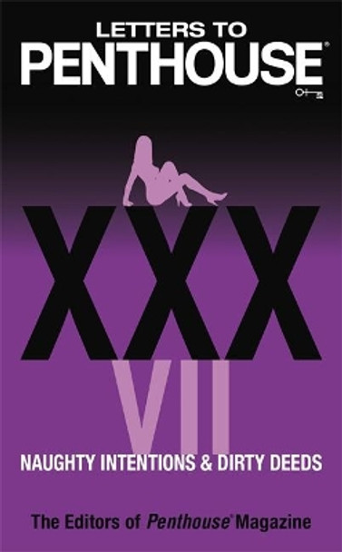 Letters To Penthouse Xxxvii: Sultry Passions, Sinful Desires by Editors of Penthouse