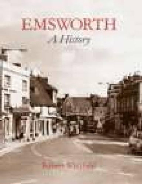 Emsworth: A History by Robert Whitfield