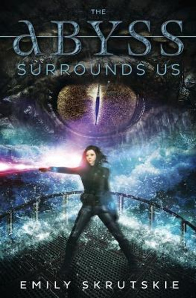Abyss Surrounds Us by Emily Skrutskie