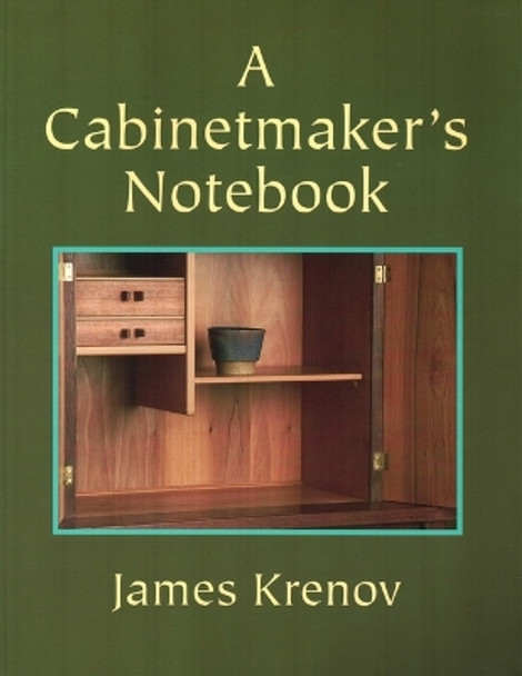 Cabinetmaker's Notebook by James Krenov