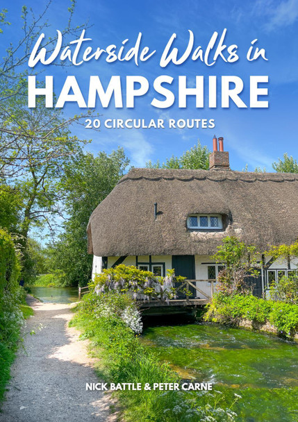 Waterside Walks in Hampshire by Nick Battle