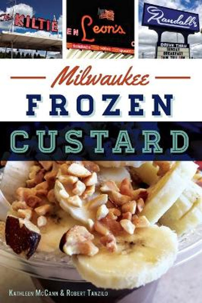 Milwaukee Frozen Custard by Kathleen McCann Tanzilo