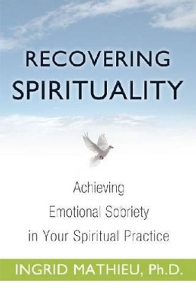 Recovering Spirituality by Ingrid Mathieu