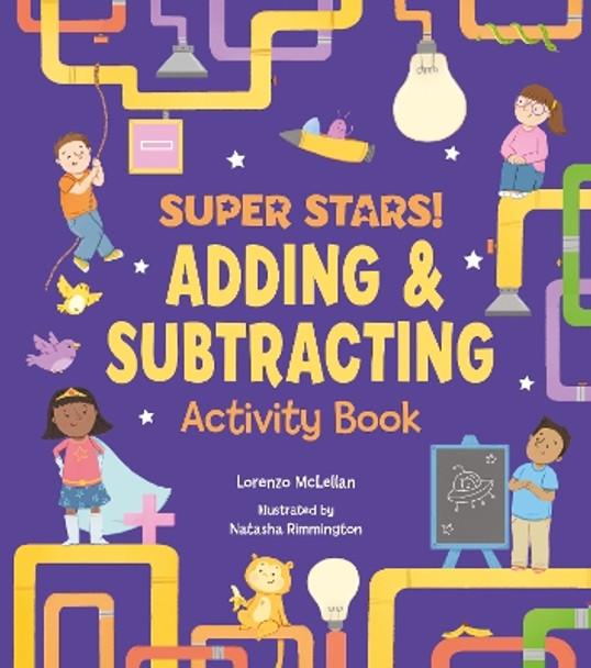Super Stars! Adding and Subtracting Activity Book by Lorenzo McLellan