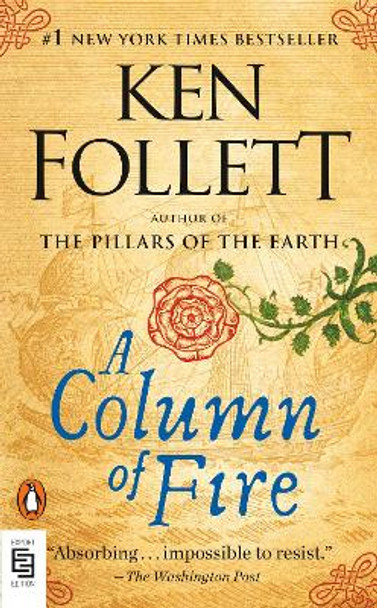 A Column of Fire: A Novel by Ken Follett