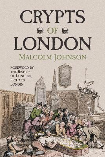 Crypts of London by Malcolm Johnson