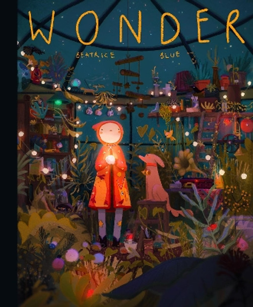Wonder: The Art and Practice of Beatrice Blue by Beatrice Blue