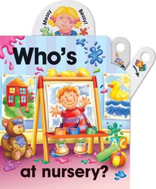 Pull the lever: Who's at nursery? by Nicola Baxter