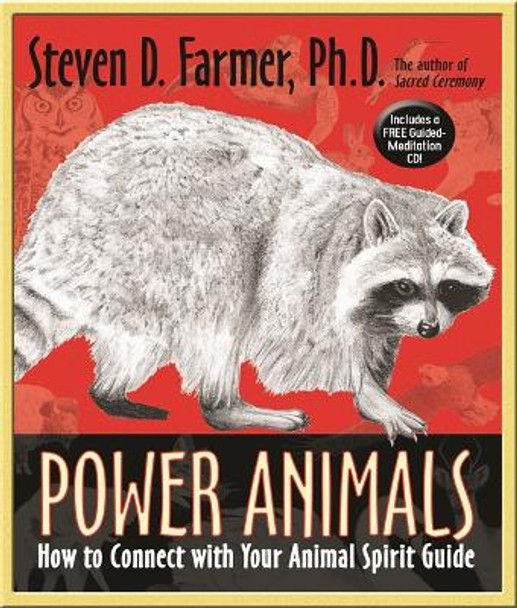 Power Animals: How to Connect with Your Animal Spirit Guide by Steven Farmer