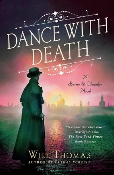 Dance with Death: A Barker & Llewelyn Novel by Will Thomas