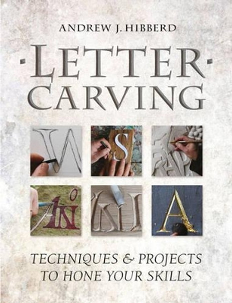 Letter Carving by Andrew Hibberd