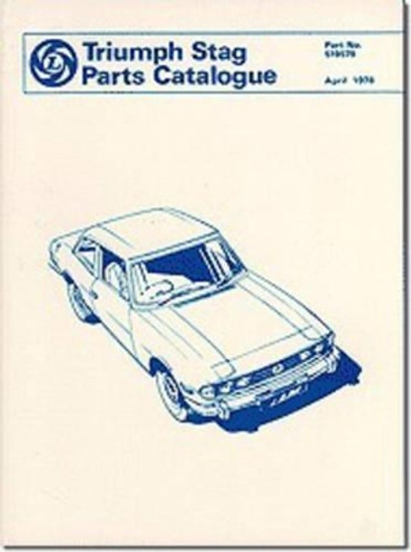 Triumph Parts Catalogue: Stag: Part No. 519579 by Brooklands Books Ltd