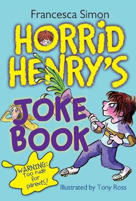 Horrid Henry's Joke Book by Francesca Simon