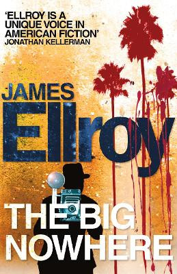The Big Nowhere by James Ellroy