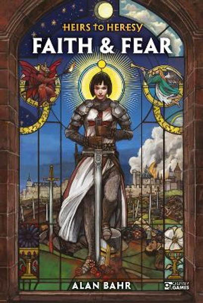 Heirs to Heresy: Faith & Fear by Alan Bahr