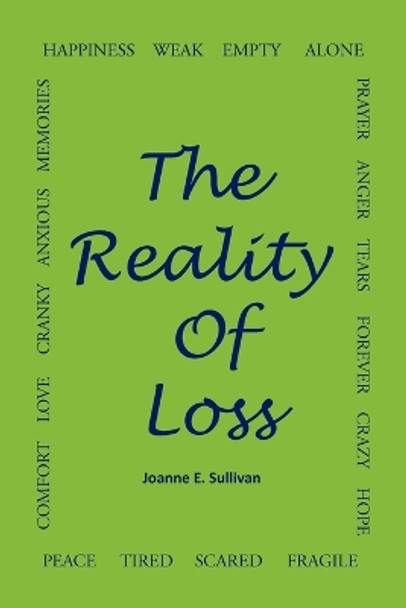 The Reality of Loss by Joanne E Sullivan