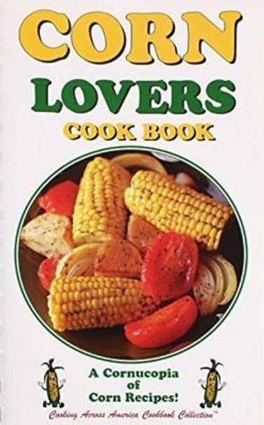 Corn Lovers Cook Book by Margaret M Barrett