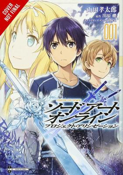 Sword Art Online: Project Alicization, Vol. 1 (manga) by Kotaro Yamada