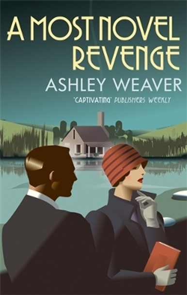 A Most Novel Revenge by Ashley Weaver