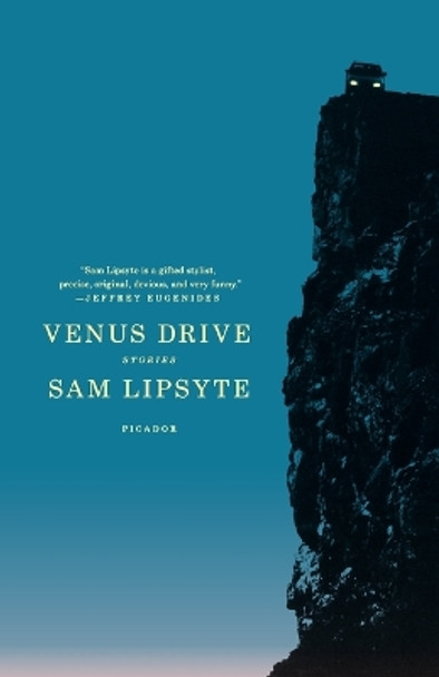 Venus Drive by Sam Lipsyte