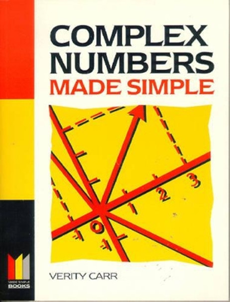 Complex Numbers Made Simple by Verity Carr