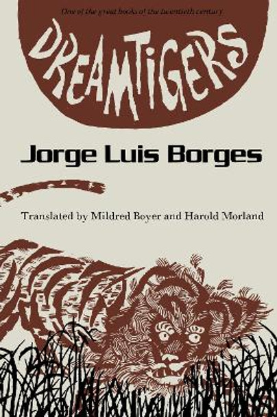 Dreamtigers by Jorge Luis Borges