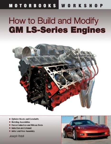 How to Build and Modify Gm Ls-Series Engines by Joseph Potak