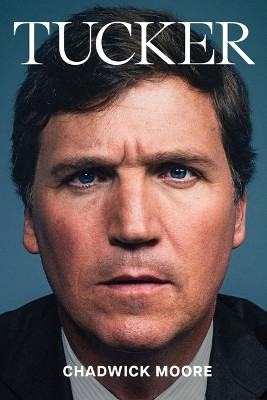 Tucker by Chadwick Moore