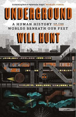 Underground by Will Hunt