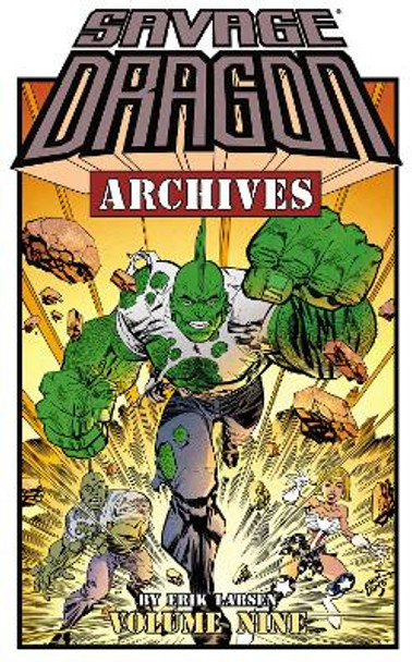 Savage Dragon Archives Volume 9 by Erik Larsen