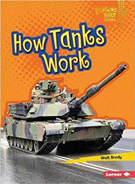 How Tanks Work by Walt Brody